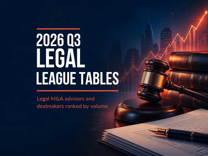 Q3, 2026 M&A Legal League Tables