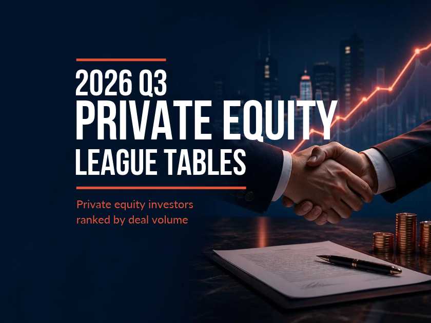 Q3, 2026 M&A PE League Tables